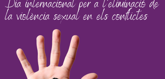 Dia Internacional per a l’eliminació de la violència sexual als conflictes